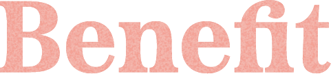 Benefit